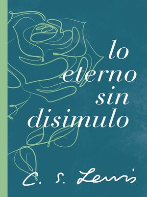 cover image of Lo eterno sin disimulo